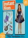 Instant Mom (MP3)